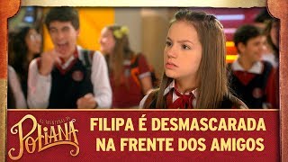 Filipa é desmascarada na frente dos amigos  As Aventuras de Poliana [upl. by Anirt488]