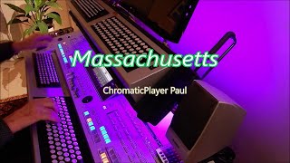 Massachusetts  Organ amp keyboard chromatic [upl. by Cannice]