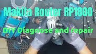 Makita Router RP1800 DIY Diagnose and repair [upl. by O'Meara423]