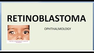 Ophthalmology 316 Retinoblastoma Tumor Eye CVE Regimen Classification Grade Stage Treatment [upl. by Ardella]