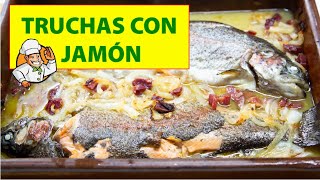 LAS MEJORES TRUCHAS con JAMÓN AL HORNO [upl. by Esiocnarf]