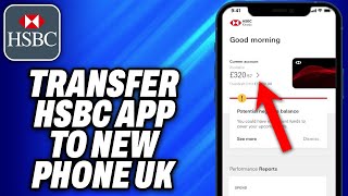 How To Transfer HSBC App To New Phone UK 2024  Easy Fix [upl. by Auj124]