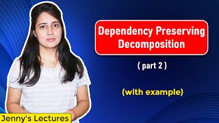 Lec 17 Dependency Preserving Decomposition in DBMS  Practice Problem [upl. by Asilenna768]