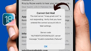 Cannot Get Mail The Mail Server is Not Responding  iPhone iOS 18 [upl. by Lonnie563]