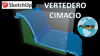 Vertedero Cimacio  Parte 1  Sketchup  Flow3D [upl. by Nnateragram]