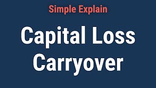 Capital Loss Carryover Definition Rules and Example [upl. by Fuller]