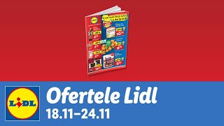 Ofertele saptamanii la Lidl • 18  24 Noiembrie 2024 [upl. by Eiramesor]