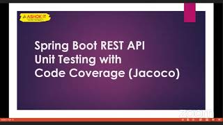 Spring Boot Rest API Unit Testing with Code Coverage  Ashok IT [upl. by Eusadnilem]