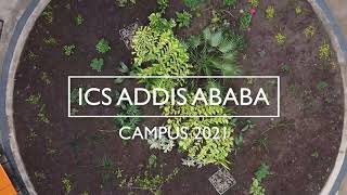 ICS Addis Campus [upl. by Courcy]