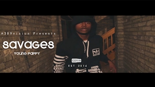 Young Pappy  Savages Official Video Shot By A309Vision [upl. by Sorce914]