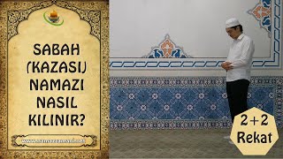 Sabah namazının kazası nasıl kılınır [upl. by Foss]