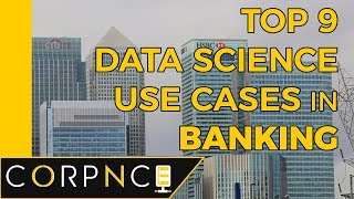 Top 9 Data Science Use Cases in Banking [upl. by Alexina869]