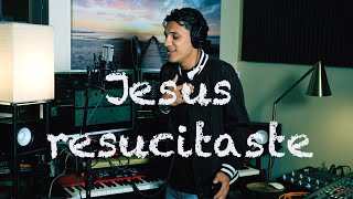 Jesus resucitaste [upl. by Proctor109]