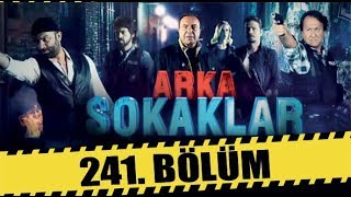 ARKA SOKAKLAR 241 BÖLÜM  FULL HD [upl. by Harday]