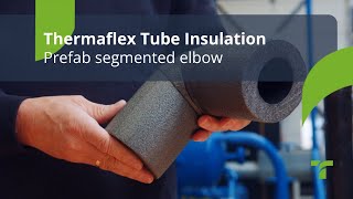 Prefab segmented elbow  Thermaflex Tube Insulation EN [upl. by Tamra]