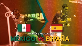 México Vs España Frontón Segundo Set [upl. by Charmion]