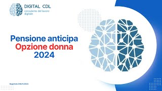 Pensione anticipa Opzione donna 2024 [upl. by Rosabella901]