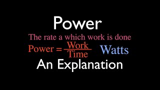 Energy Work amp Power 24 of 31 Power An Explanation [upl. by Sprage680]