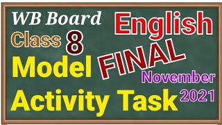 Class 8EnglishFinal Model activity task November 2021 wbbse [upl. by Jezabelle366]