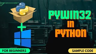 How to Install PYWin32 in Python on Windows 1011 2023 [upl. by Llieno713]