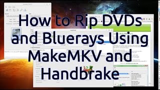 How to Rip DVDs and Bluerays Using MakeMKV and Handbrake [upl. by Bunker]