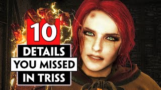 10 Small Details You Missed about Triss Merigold  THE WITCHER 3 [upl. by Inaleon]