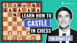 How to Castle in Chess  Moving Two Pieces at the same Time  Chess Fundamentals  FM Elliott Liu [upl. by Ylrahc]