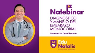 NateBinar Diagnostico y manejo del embarazo monocorial [upl. by Nottnerb]