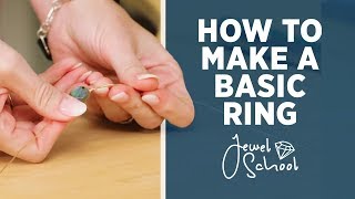 How to Make a Basic Ring  Jewelry 101 [upl. by Maurer]