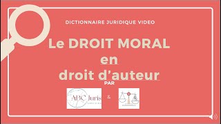 DROIT MORAL en droit dauteur 🔤 [upl. by Atsirt]