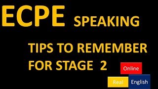 ECPE SPEAKING TIPS TO REMEMBER FOR STAGE 2 [upl. by Burke]