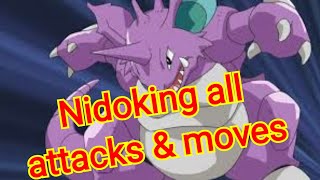 nidoking all attacks amp moves Pokemon [upl. by Aleak47]