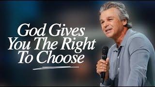 God Gives You The Right To Choose  Jentezen Franklin [upl. by Piks]