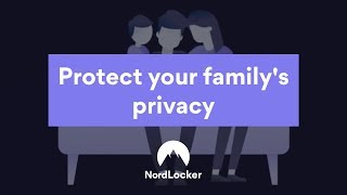 NordLocker  Protect Your Familys Privacy [upl. by Sedberry]