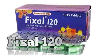 Fixal 120   Fexofenadine hydrochloride   Fixal 120 এর কাজ [upl. by Nailluj918]