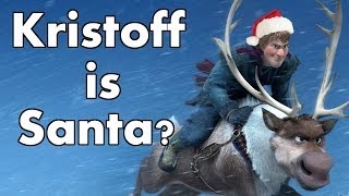 The Kristoff Theory Kristoff is Santa Claus a Frozen Fan Theory [upl. by Sirron]