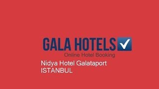 Nidya Hotel Galataport  GalaHotels [upl. by Warfold]