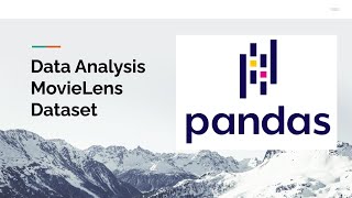 Data Analysis using the MovieLens dataset with pandas [upl. by Alrep841]