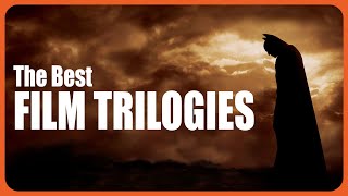 These Are The Best Film Trilogies Of All Time [upl. by Maon]