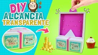 DIY ☆ Como HACER una ALCANCIA TRANSPARENTE ♡ Hecho de Cartón  Tutorial paso a paso l Fabbi Lee [upl. by Tandy]