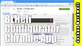 BLHeli Configurator Chrome App [upl. by Tad583]