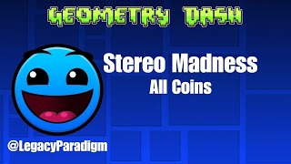 Stereo Madness All Coins  Geometry Dash [upl. by Geminian]