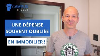 Cette dépense que vous oubliez peut être quand vous investissez dans limmobilier  CampusInvest [upl. by Anasus]