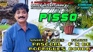 PISSO  Pascoal Rodrigues  New Konkani Song [upl. by Yrrot]