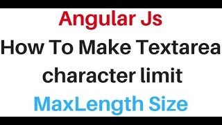 AngularJS  Tutorial Limit Char Count Length Size In a TextArea [upl. by Egas]