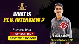 What is PIB  How to Crack PIB Interview  Territorial Army PIB interview Process [upl. by Rowen]