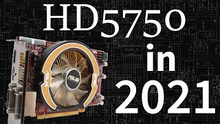 HD 5750 in 2021  Can it still game [upl. by Adnanref60]