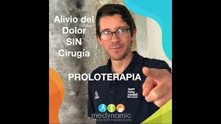 PROLOTERAPIA alivio del dolor SIN CIRUGÍA [upl. by Enileme]