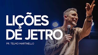 Lições de Jetro  Pr Telmo Martinello [upl. by Berthe]