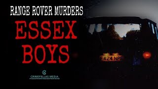 Range Rover Murders  The Essex Boys [upl. by Zehe]